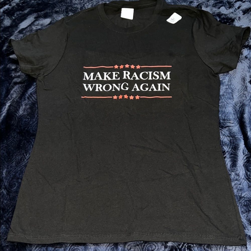 Make Racism Wrong Again Black Graphic T-Shirt (Women’s M)
